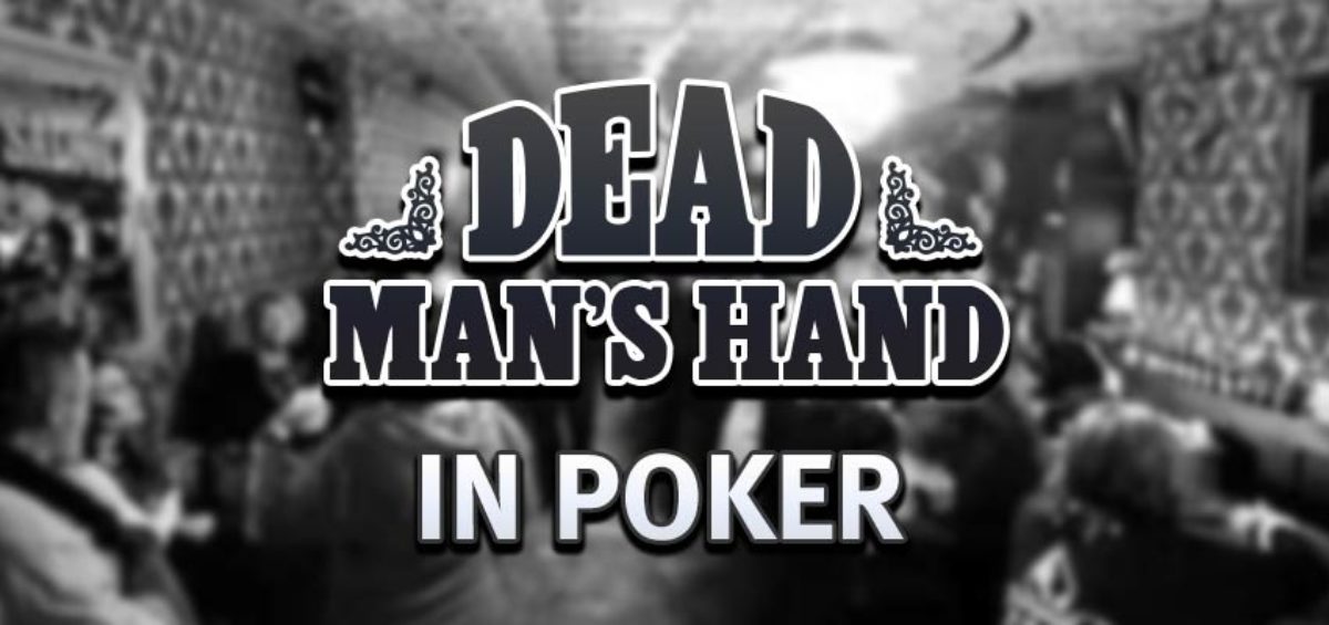 Dead Man’s Hand in Poker